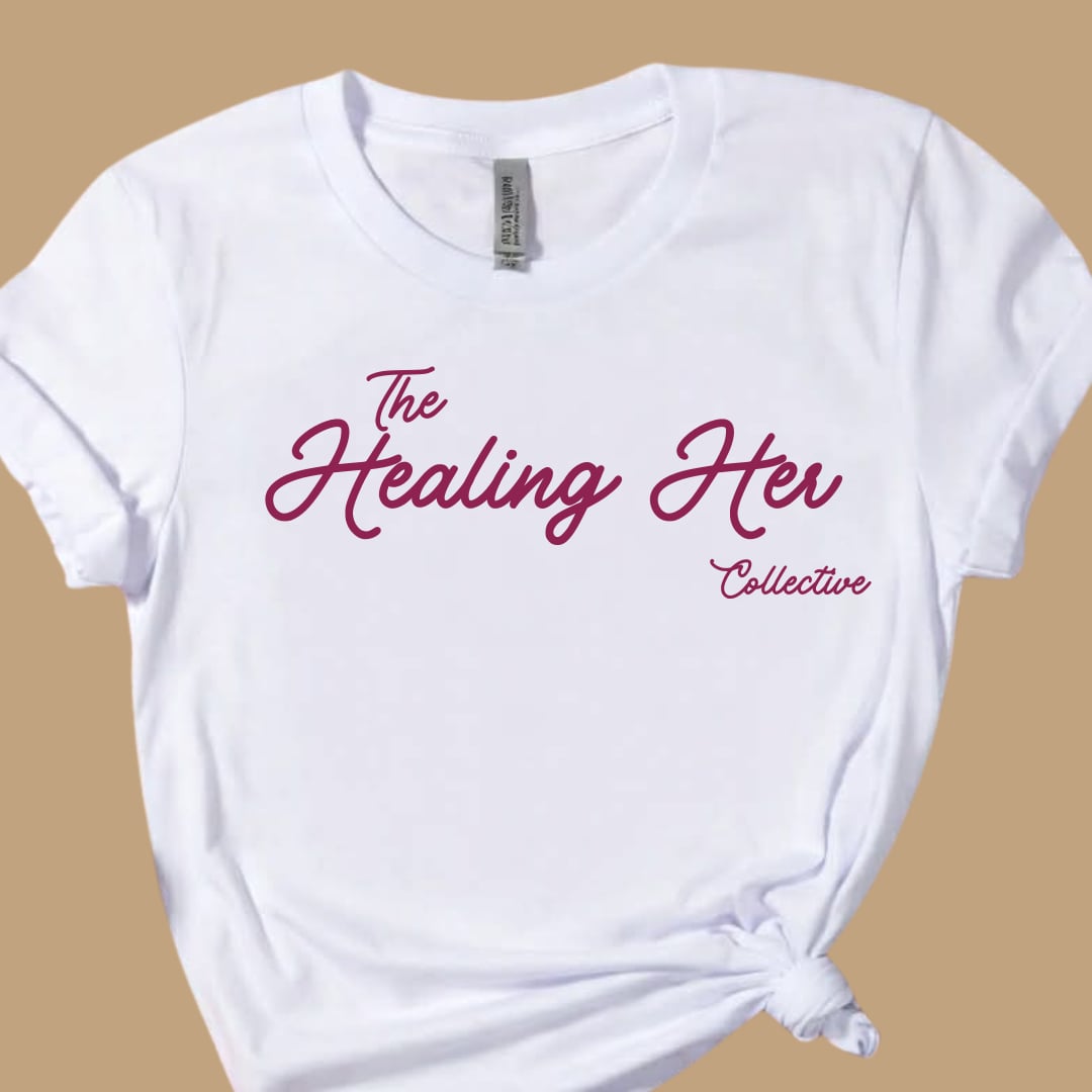 The Healing Her Collective Women's Empowerment T-Shirt